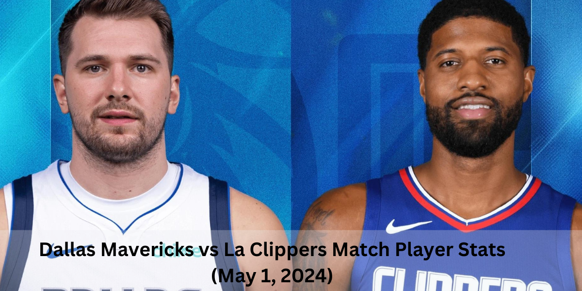 Dallas Mavericks vs La Clippers Match